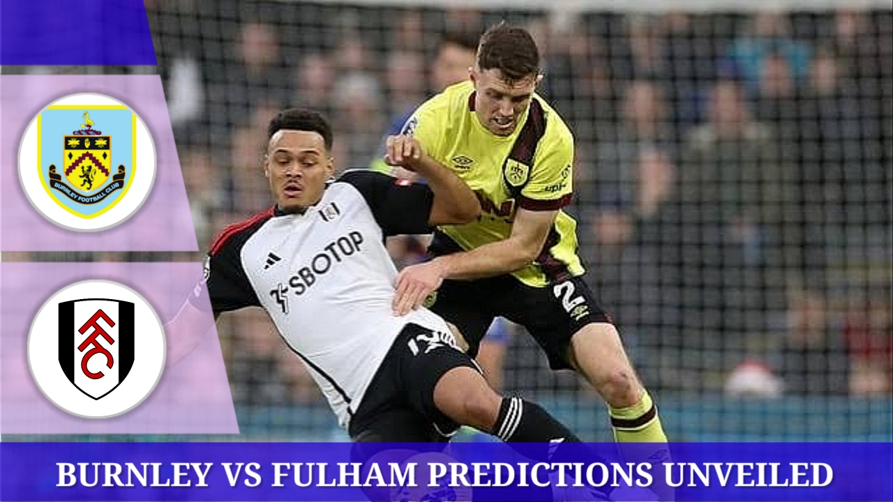 Fulham and Burnley Premier League soccer match on Saturday, February 03, at Turf Moor Stadium, kicking off at 9:00 PM